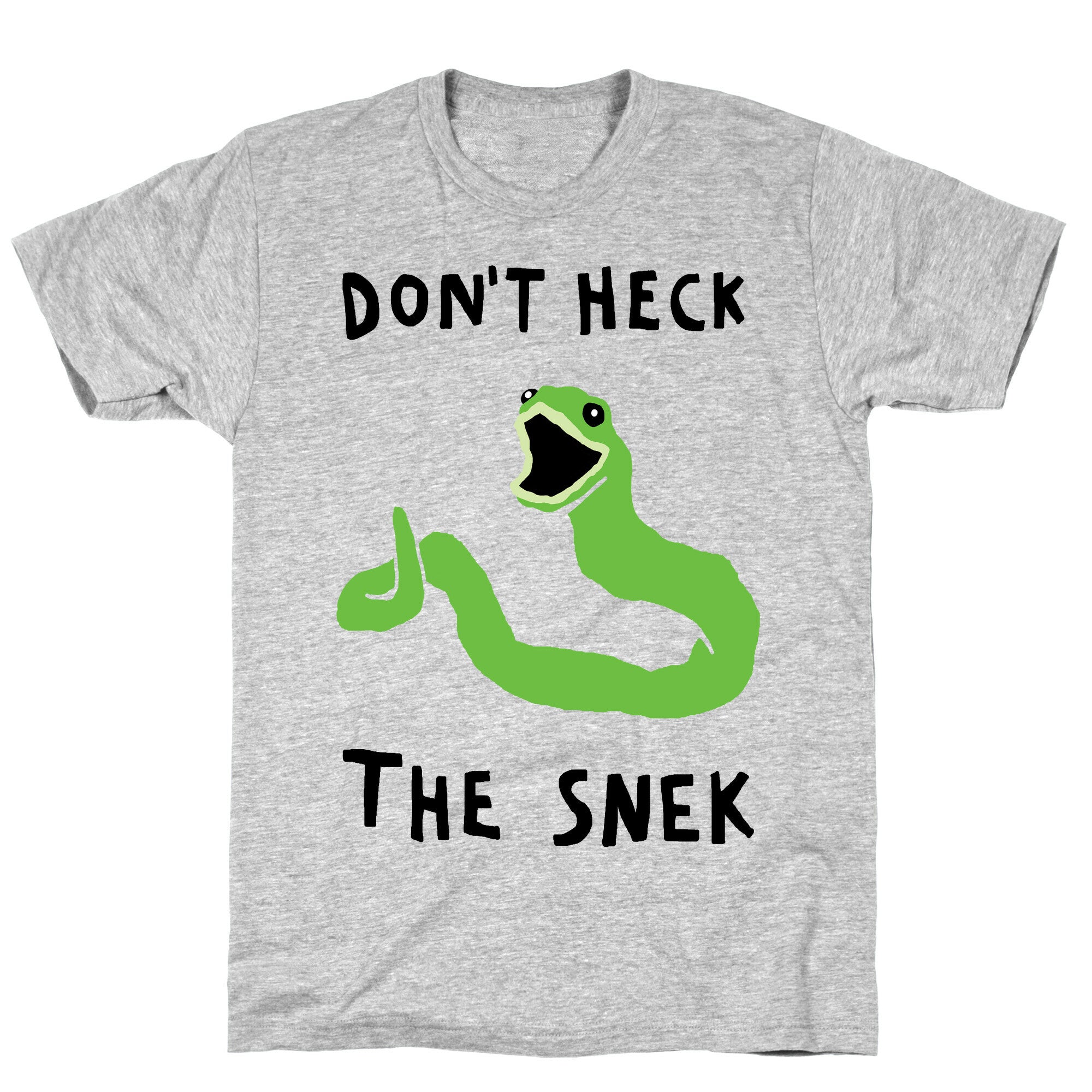 Don't Heck The Snek T-Shirt